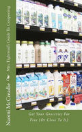 Mrs. Tightwad's Guide To Couponing: Get Groceries For Free (Or Close To It) - Paperback