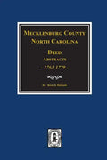 Mecklenburg County, North Carolina Deed Abstracts, 1763-1779. - Paperback