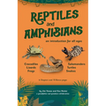 An Introduction to Reptiles and Amphibians For All Ages - Paperback