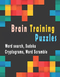 Brain Training Puzzles: Puzzle Activity Book for Adults, 180+ Large Print Assorted Puzzle Book - Word search, Sudoku, Cryptograms, Word Scramb - Paperback
