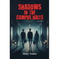 Shadows in the Campus Halls: Volume 3 - Paperback