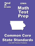 Iowa 2nd Grade Math Test Prep: Common Core State Standards - Paperback