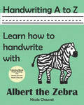 Handwriting A to Z: Learn how to handwrite with Albert the Zebra - Paperback