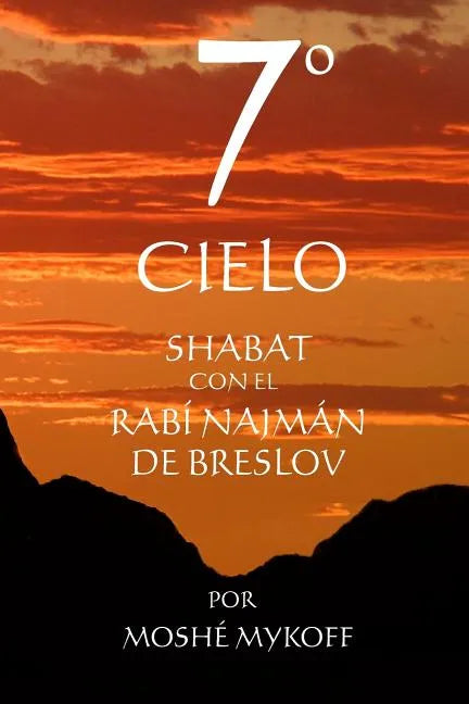 7° Cielo: Shabat con el Rebe Najmán de Breslov - Paperback