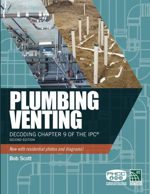 Plumbing Venting: Decoding Chapter 9 of the Ipc - Paperback