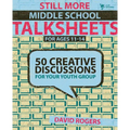 Still More Middle School Talksheets: 50 Creative Discussions for Your Youth Group - Paperback