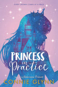 The Rosewood Chronicles #2: Princess in Practice - Paperback