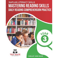 NAPLAN LITERACY SKILLS Mastering Reading Skills Year 3: Daily Reading Comprehension Practice - Paperback