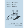 Great Exodus, Great Wall, Great Party - Paperback