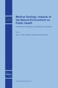 Medical Geology: Impacts of the Natural Environment on Public Health - Hardcover