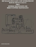 MEP 804A/B and 814A/B 15 KW Generator Set Manual TM 9-6115-643-24 PMCS, General Maintenance and Direct Support Maintenance - Paperback