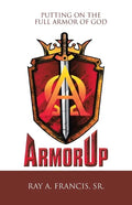 Armorup: Putting on the Full Armor of God - Paperback