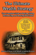 The Ultimate Wealth Strategy: Your Complete Guide to Buying, Fixing, Refinancing, and Renting Real Estate - Paperback