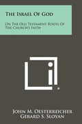 The Israel of God: On the Old Testament Roots of the Church's Faith - Paperback
