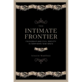 The Intimate Frontier: Friendship and Civil Society in Northern New Spain - Paperback