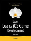 Learn Lua for IOS Game Development - Paperback