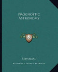 Prognostic Astronomy - Paperback