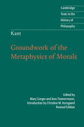 Kant: Groundwork of the Metaphysics of Morals - Hardcover