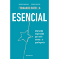 Esencial: Una Luz de Inspiración Para Vivir Atento a Lo Que Importa / Essential - Paperback