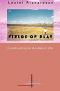 Fields of Play: Constructing an Academic Life - Paperback