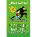 La Increíble Historia de la Abuelita Gánster Ataca de Nuevo / Gangsta Granny Strikes Again! - Paperback