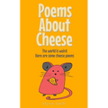 Poems About Cheese: the world is weird, here are some cheese poems - Paperback