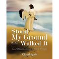 Stood My Ground and Walked It: Story of Hidden Racketeering in the Heart of Washington - Paperback