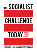 The Socialist Challenge Today: Syriza, Corbyn, Sanders - Hardcover