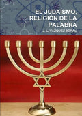 El Judaísmo, Religión de la Palabra - Paperback