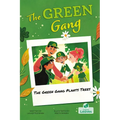 The Green Gang Plants Trees - Hardcover