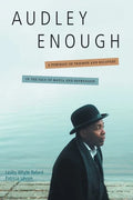 Audley Enough: A Portrait of Triumph and Recovery in the Face of Mania and Depression - Hardcover