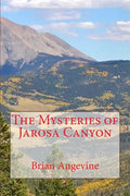 The Mysteries of Jarosa Canyon - Paperback
