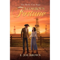A Cowboy's Fortune: Volume 2 - Paperback