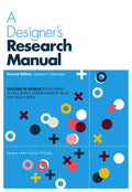 A Designer's Research Manual, 2nd Edition, Updated and Expanded: Succeed in Design by Knowing Your Clients and Understanding What They Really Need - Paperback