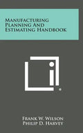Manufacturing Planning and Estimating Handbook - Hardcover