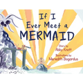 If I Ever Meet a Mermaid - Paperback