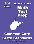 West Virginia 2nd Grade Math Test Prep: Common Core State Standards - Paperback