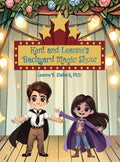 Kent and Leanne's Backyard Magic Show - Hardcover