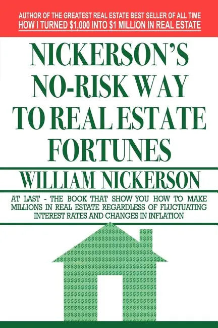 Nickerson's No-Risk Way to Real Estate Fortunes - Paperback