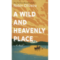 A Wild and Heavenly Place - Library Binding