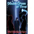 Double Cross of Time - Paperback