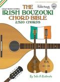 The Irish Bouzouki Chord Bible: GDAD Irish Tuning 2,520 Chords - Hardcover