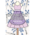 Domestic Bodies - Paperback