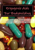 Ergogenic Aids For Bodybuilding - Paperback