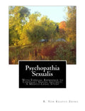 Psychopathia Sexualis: With Especial Reference to Contrary Sexual Instinct: A Medico-Legal Study - Paperback