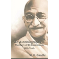 An Autobiography Or The Story of My Experiments With Truth - Hardcover