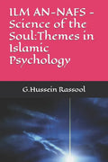 ILM AN-NAFS -Science of the Soul: Themes in Islamic Psychology - Paperback