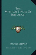 The Mystical Stages of Initiation - Paperback