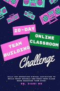 20 Day Online Classroom Team Building Challenge: Silly Yet Effective Virtual Activities to Build Trust Quickly and Make Your Class More Engaging Than - Paperback