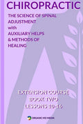 Chiropractic Book Two: The Science of Spinal Adjustment - Paperback